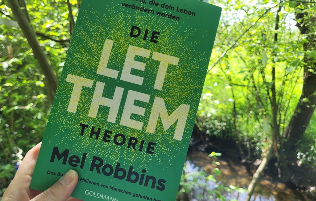 GERN GELESEN: “Die LET THEM Theorie” von Mel Robbins
